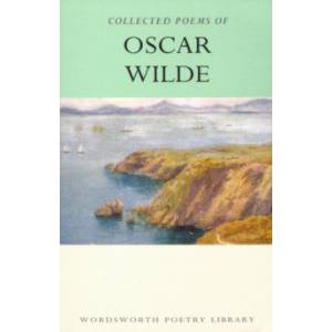 Collected Poems of Oscar Wilde Collected Poems of Oscar Wilde