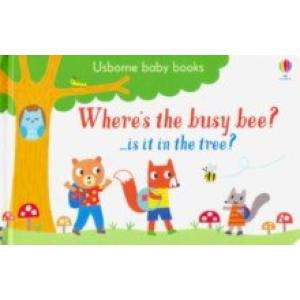 Where's the Busy Bee? (Usborne Baby Books) board bk