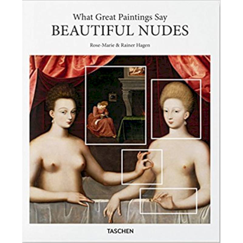 What Great Paintings Say. Beautiful Nudes What Great Paintings Say. Beautiful Nudes
