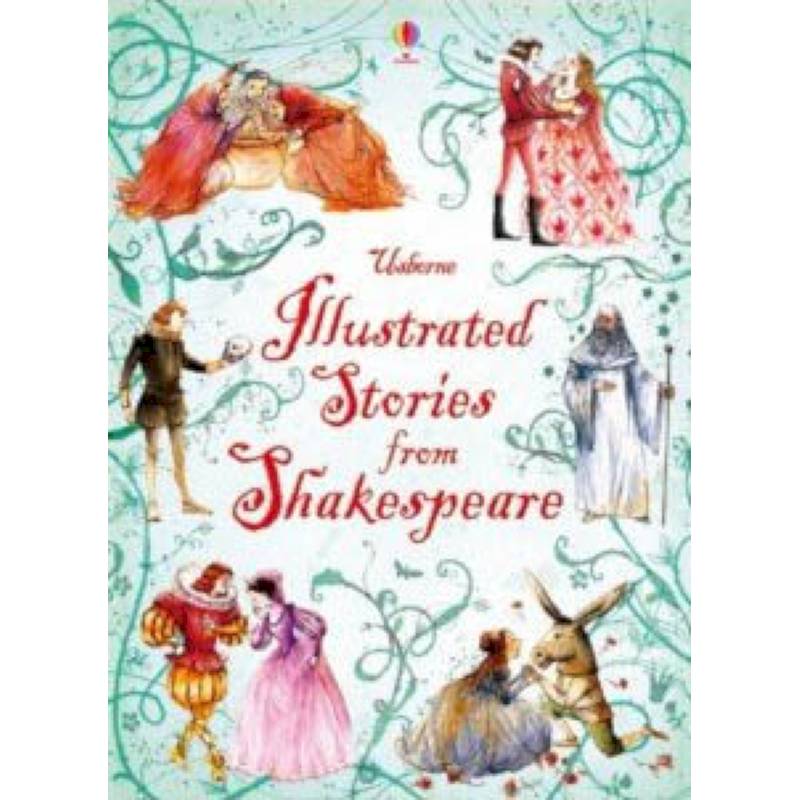 Illustrated Stories from Shakespeare Illustrated Stories from Shakespeare
