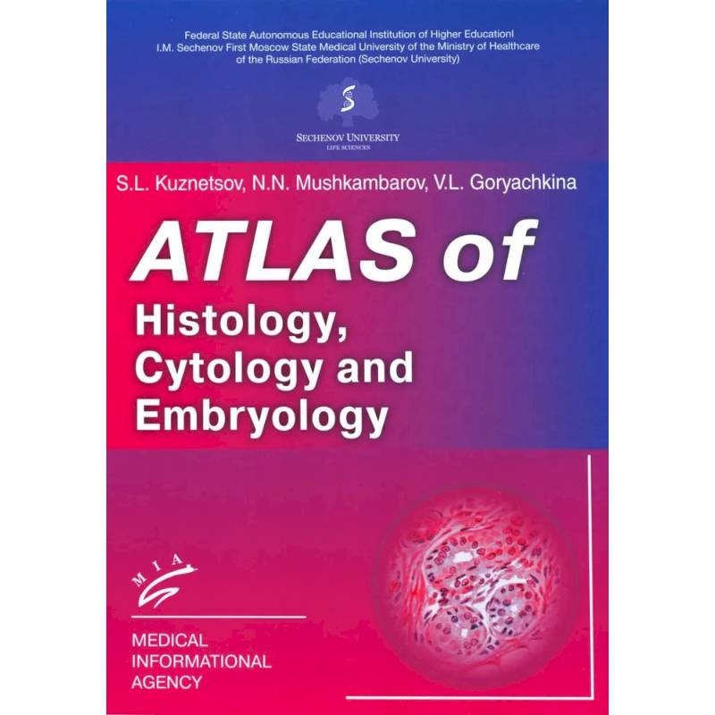 Atlas of Histology, Cytology and Embryology Atlas of Histology, Cytology and Embryology