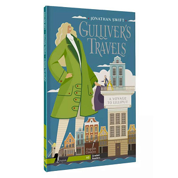Gulliver`s Travels. A Voyage to Lilliput. A2