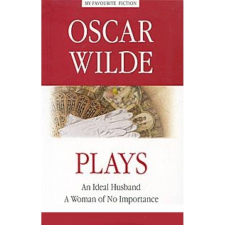 Книги, книга PLAYS. Пьесы. Идеальный муж.  Женщина не стоившая внимания купить по скидке