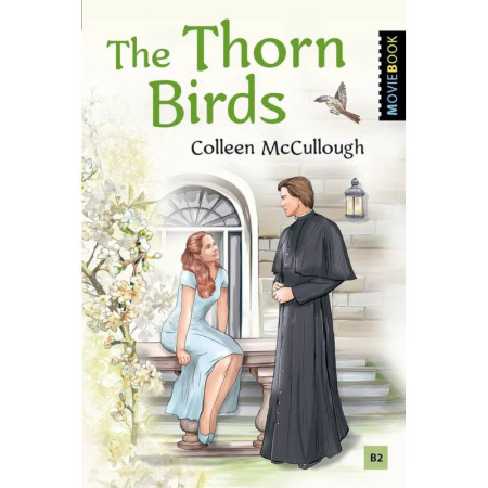 Зарубежная классика, книга Поющие в терновнике. Книга для чтения на английском языке. Уровень B2 купить по скидке